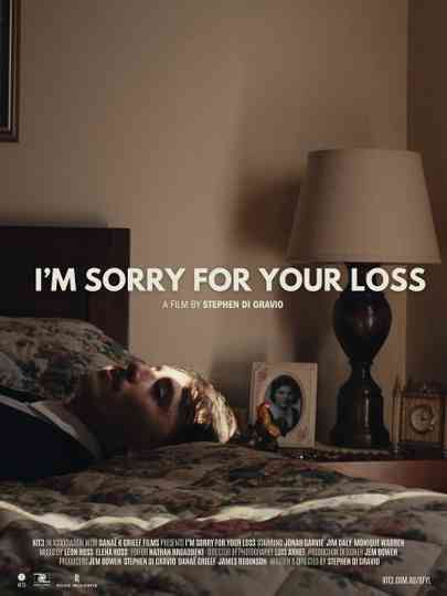 I'm Sorry For Your Loss Poster