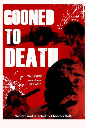 Gooned To Death Poster
