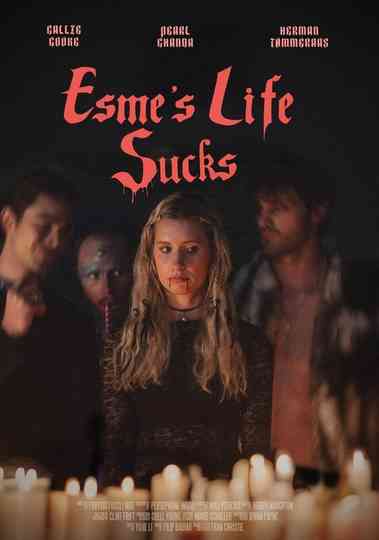 Esme's Life Sucks Poster