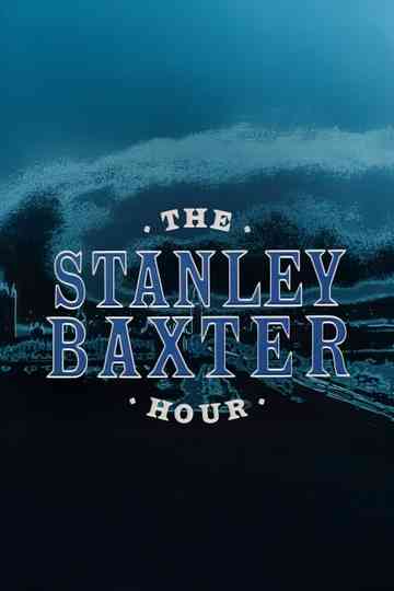 The Stanley Baxter Hour Poster