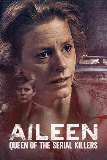 Aileen: Queen of the Serial Killers Poster