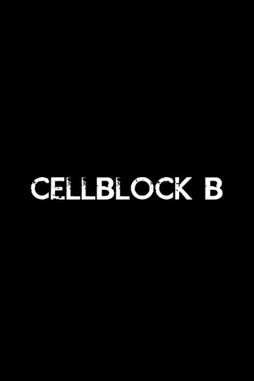 Cellblock B