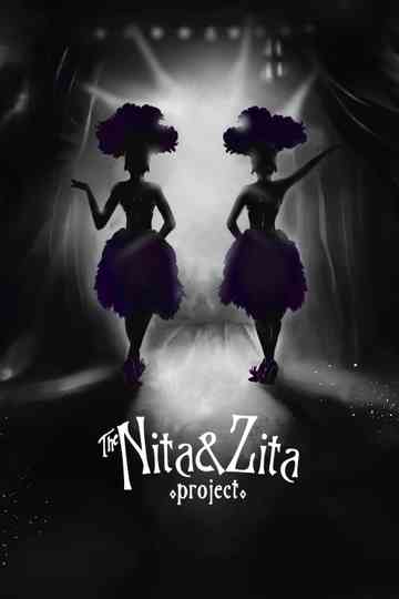 The Nita & Zita Project Poster