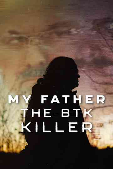 My Father, the BTK Killer poster