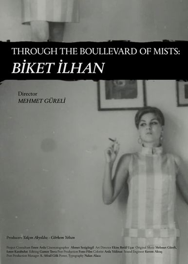 Through The Boullevard of Mists: Biket İlhan