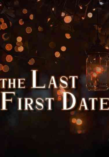 The Last First Date Poster