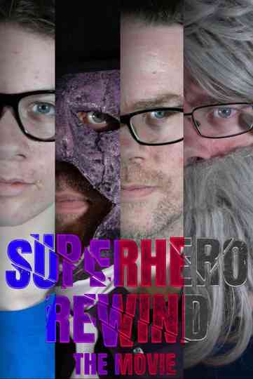 Superhero Rewind - The Movie Poster