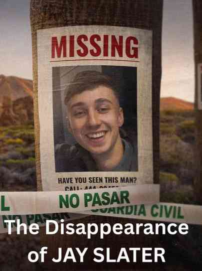 The Disappearance of Jay Slater Poster