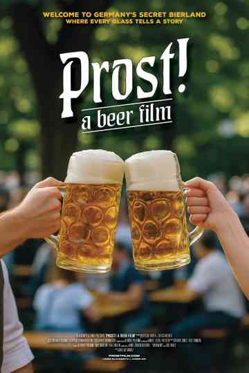 Prost! - A Beer Film Poster