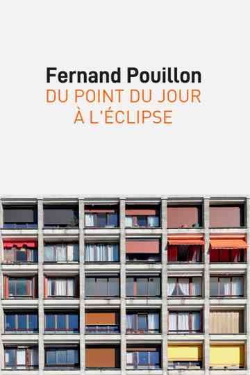 Fernand Pouillon, du point du jour à l’éclipse Poster