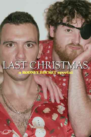 Last Christmas: A Rodney Bucket Special Poster