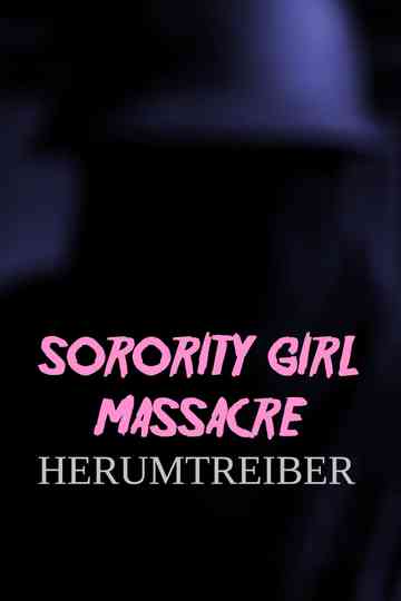 Sorority Girl Massacre: Herumtreiber Poster