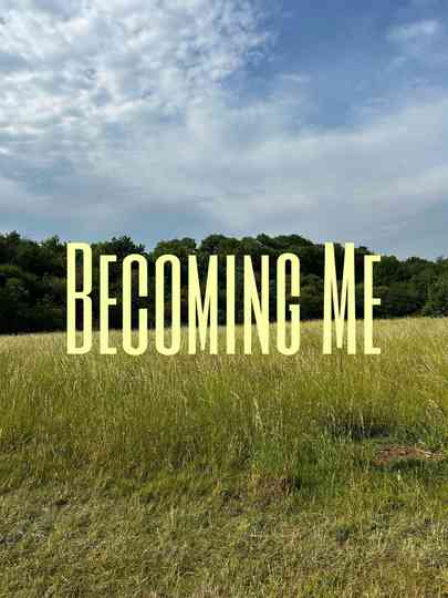 Becoming Me Poster