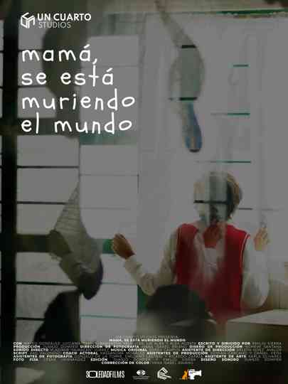 Mom, the world is dying Poster