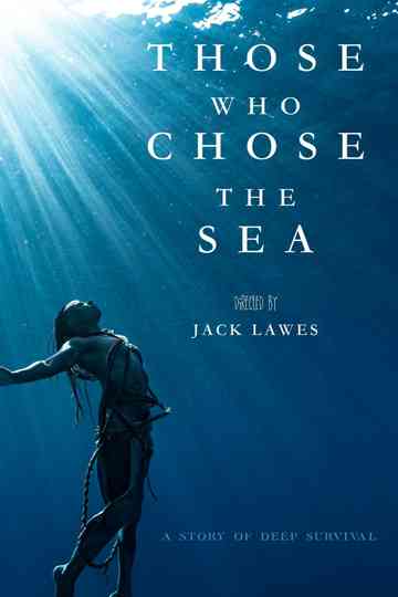 Those who Choose the Sea Poster