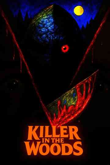 Killer in the Woods Poster