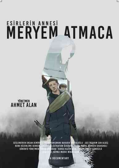 Esirlerin Annesi; Meryem Atmaca Poster
