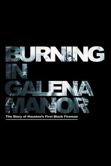 Burning in Galena Manor Poster