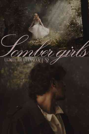 Somber girls and drowning men Poster