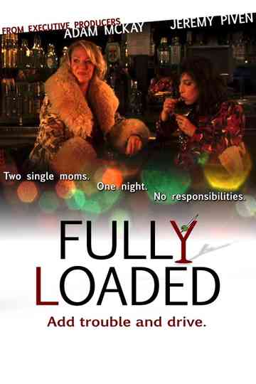 Fully Loaded Poster