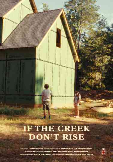 If the Creek Don't Rise Poster