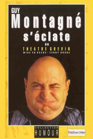 Guy Montagné s'éclate au Théâtre Grévin Poster