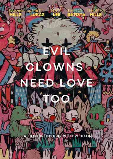 Evil Clowns Deserve Love Too Poster