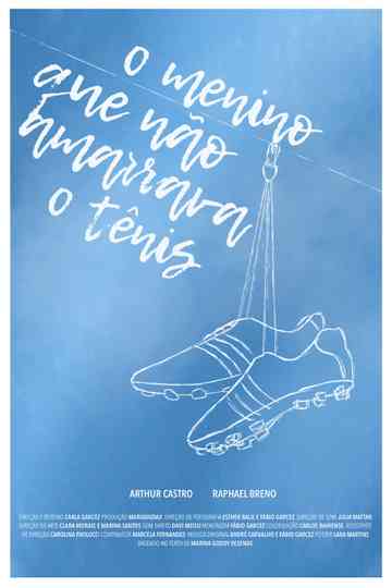 O Menino Que Não Amarrava o Tênis Poster