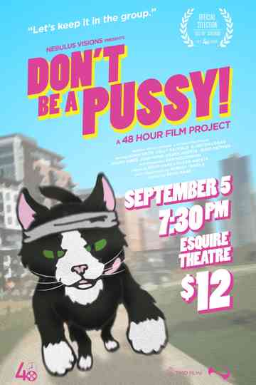 Don't Be A Pussy! Poster