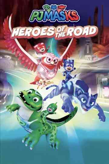 PJ Masks: Heroes of the Road Poster