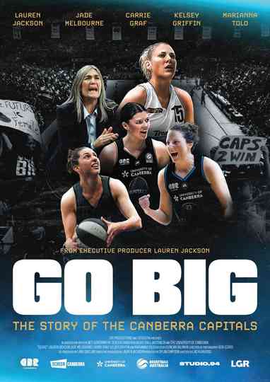 Go Big: The Story of the Canberra Capitals Poster