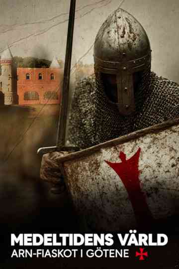 Medeltidens värld - Arn-fiaskot i Götene Poster