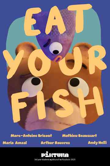 Eat Your Fish ! Poster