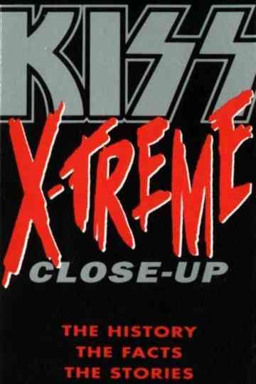 Kiss XTreme Close Up Poster