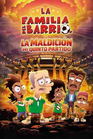 La Familia Del Barrio: La Maldición del Quinto Partido Poster