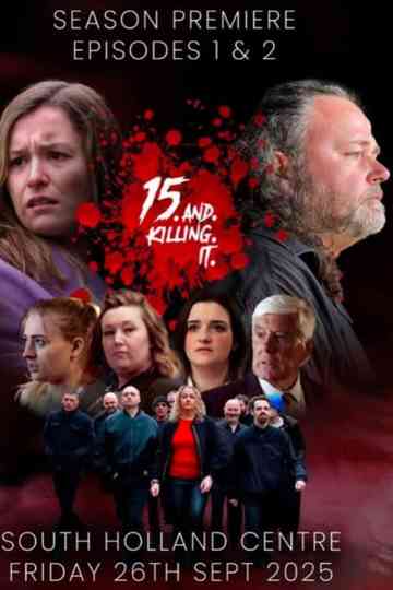 15 and Killing It Poster