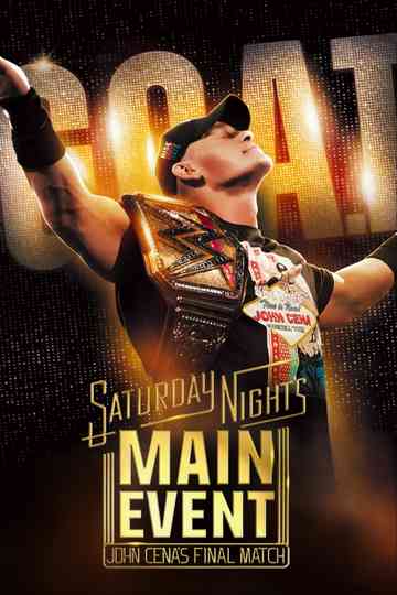 Saturday Night's Main Event - John Cena's Final Match Poster