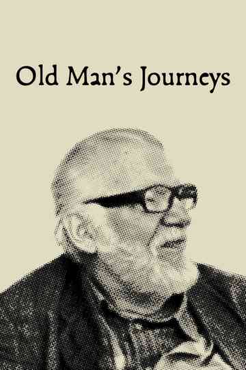 Old Man's Journeys Poster