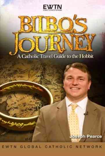 Bilbo's Journey: A Catholic Travel Guide to the Hobbit Poster