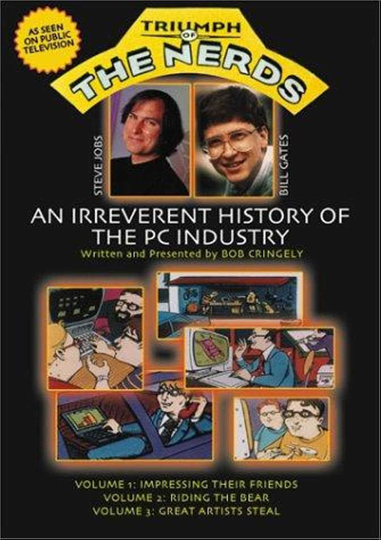 The Triumph of the Nerds The Rise of Accidental Empires