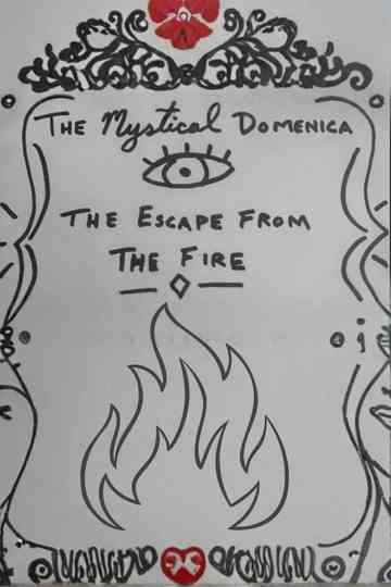 The Mystical Domenica: The Escape From the Fire Poster