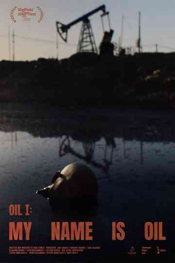 My Name Is Oil Poster