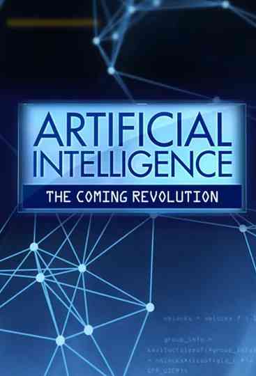 Artificial Intelligence The Coming Revolution Poster