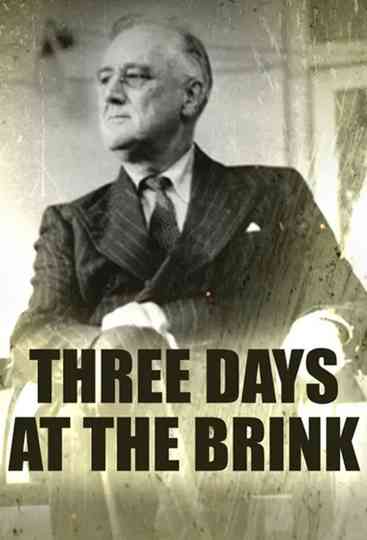 Three Days at the Brink Poster