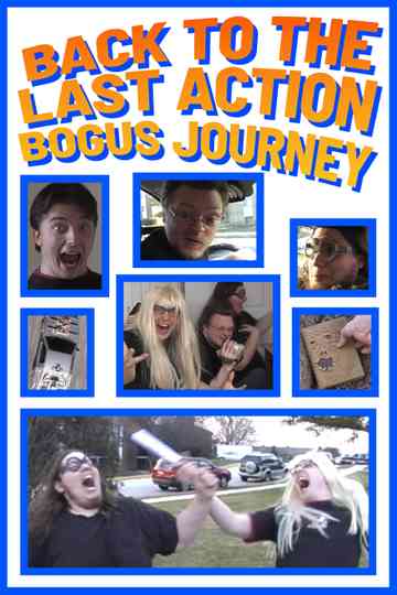 Back to the Last Action Bogus Journey Poster