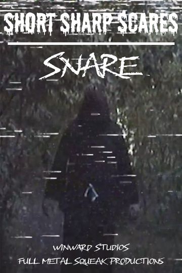 Short Sharp Scares: Snare