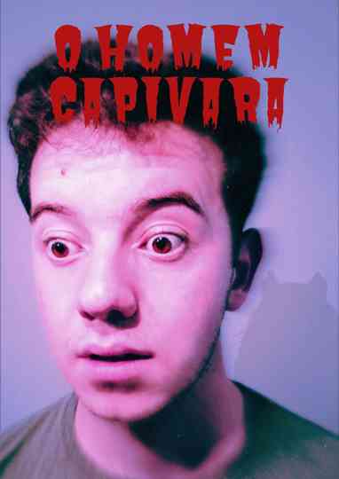 O Homem Capivara Poster