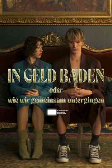 Swimming in Money or How We Went Down Together Poster