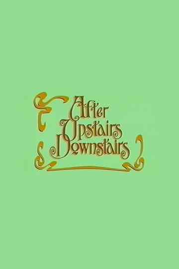 After Upstairs Downstairs Poster