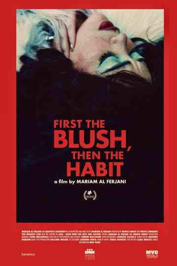First The Blush, Then The Habit Poster